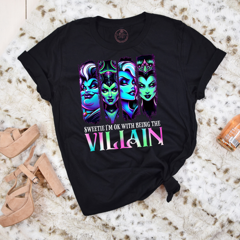 Sweetie I'm Ok With Being a Villian Shirt or Hoodie