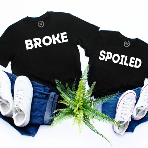 Broke and Spoiled Couples Shirt or Hoodie