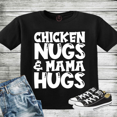 Cute Baby Onesie, Toddler or Youth shirt. "Chicken Nugs and Mama Hugs" Brownie Dreams Designs